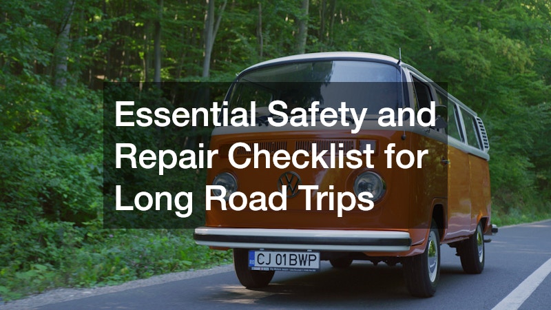Essential Safety and Repair Checklist for Long Road Trips